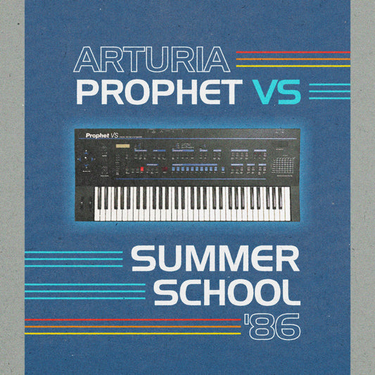 Arturia Prophet VS - Summer School '86 Sound Bank
